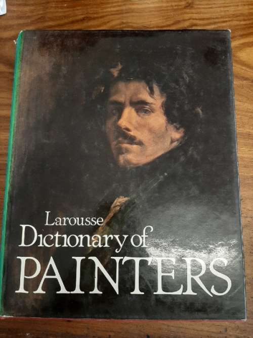 Larousse Dictionary of Painters