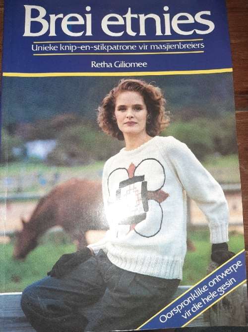 Brei etnies - Unieke knip-en-stikpatrone vir masjienbreiers - Retha Giliomee