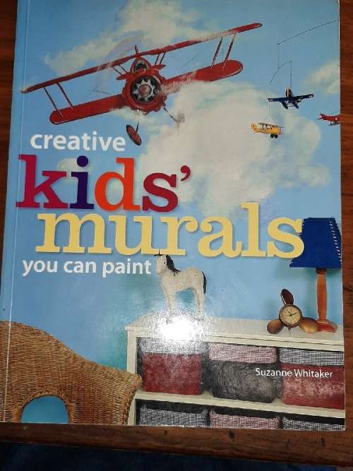 Creative Kids' Murals you can Paint - Suzanne Whitaker
