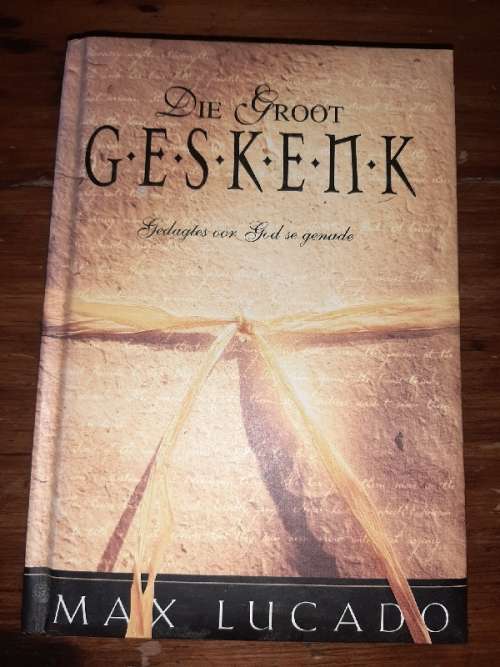 Die Groot Geskenk - Max Lucado