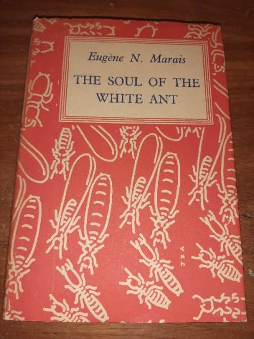 The Soul of the White Ant - Eugene N. Marais
