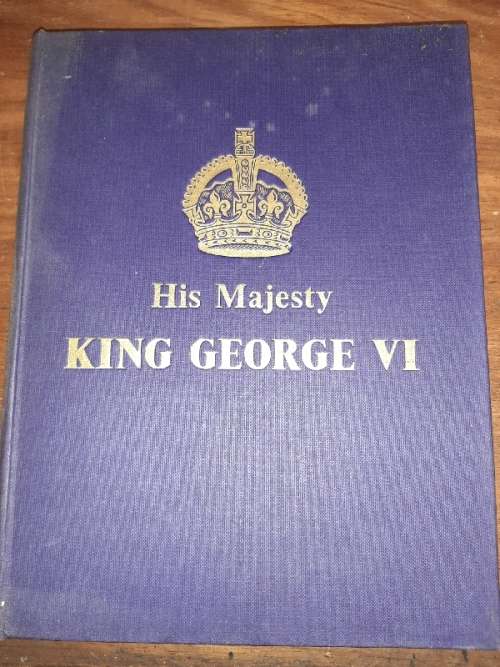 His Majesty King George VI -  A Pictorial Record of this Great Life - 1952