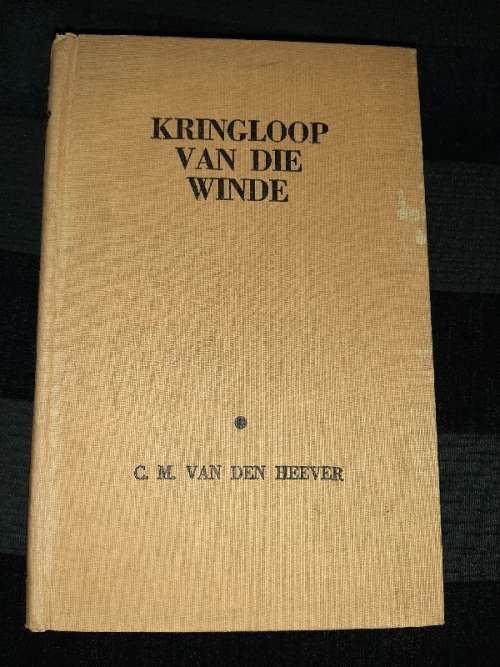 Kringloop van die Winde - Drie Novelles - C.M. van den Heever - 1945