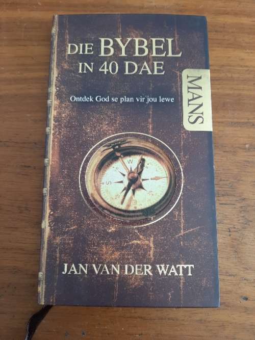 Die Bybel in 40 dae vir Mans - Jan van der Watt