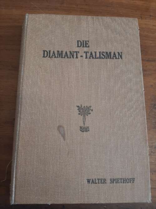 Die Diamant-Talisman - Walter Spiethoff - 1947