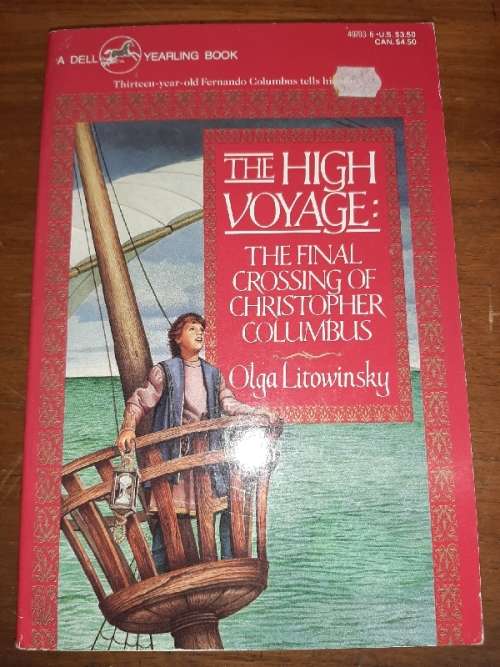 The High Voyage - The Final Crossing of Christopher Columbus - Olga Litowinsky