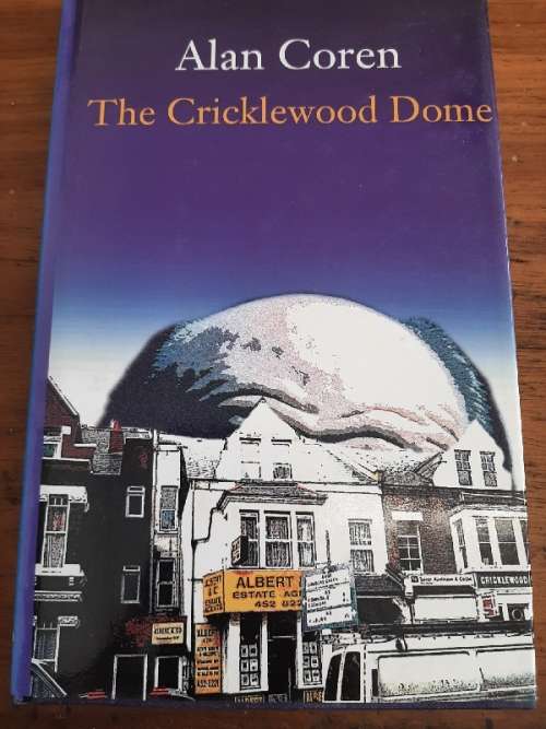 The Cricklewood Dome - Alan Cohen