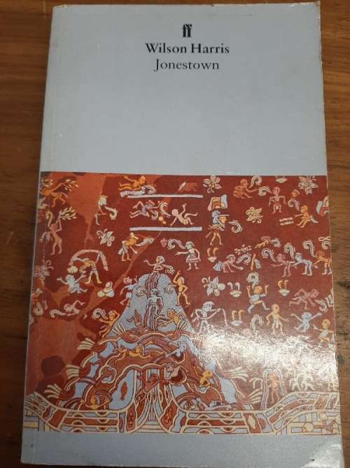 Wilson Harris - Jonestown