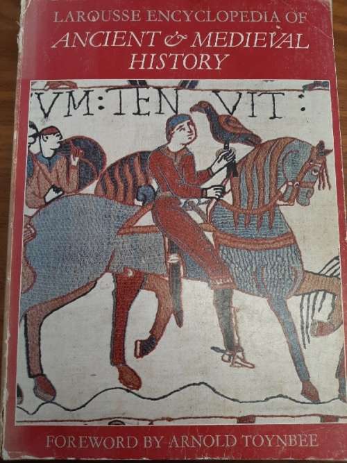 Larousse Encyclopedia of Ancient & Medieval History