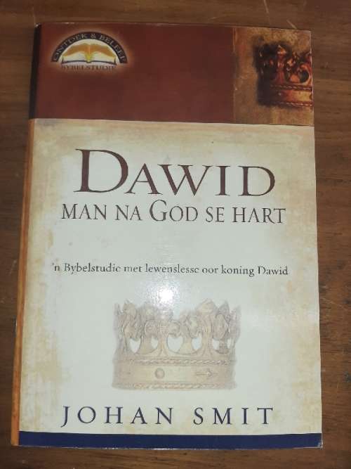 Dawid Man na God se Hart - Johan Smit