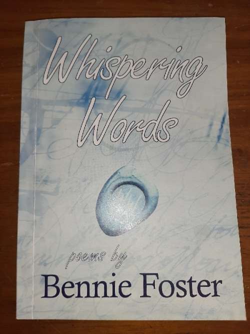 Whispering Words - Poems by Bennie Foster