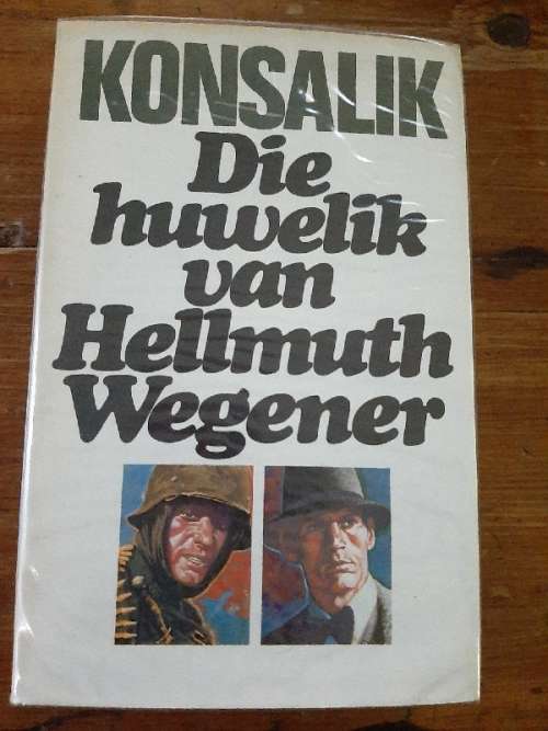 Konsalik - Die Huwelik van Hellmuth Wegener