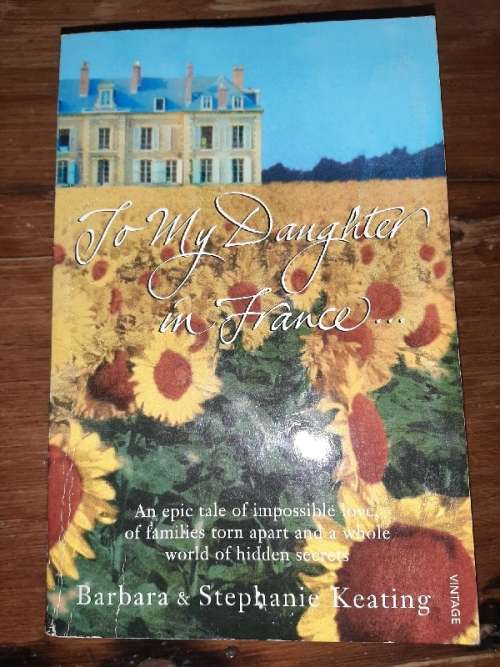 To My Daugher in France - Barbara & Stephanie Keating