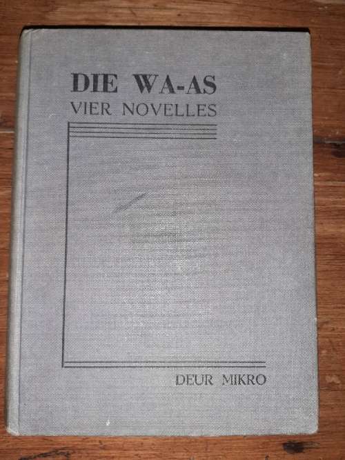 Die Wa-As Vier Novelles - Mikro - Eerste Druk 1952