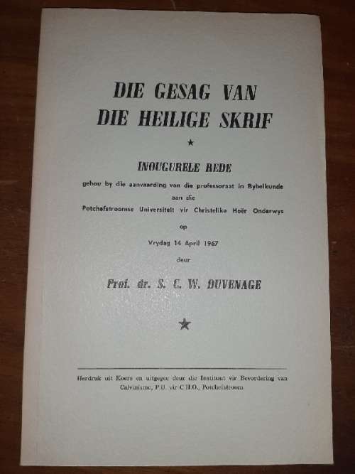 Die Gesag van die Heilige Skrif - 1967 - Prof. dr. S.C.W. Duvenhage