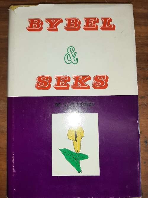 Bybel & Seks - Dr. J.H. Kroeze