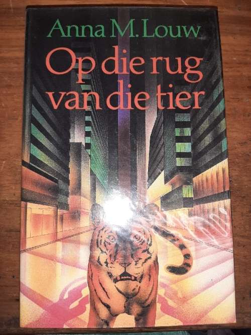 Op die rug van die tier - Anna M. Louw