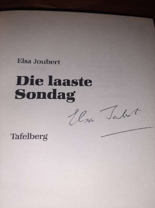 Die Laaste Sondag - Elsa Joubert - Getekende deur skrywer