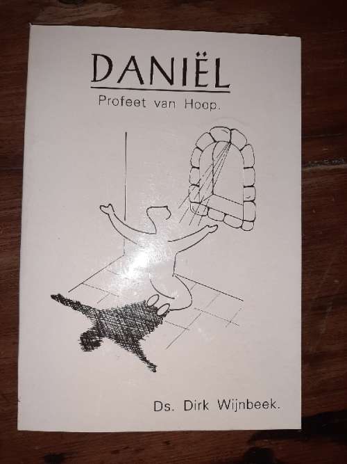 Daniel - Profeet van Hoop - Ds. Dirk Wijnbeek