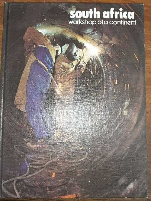 South Africa - Workshop of a Continent - A Survey of the Economy of RSA - 1974