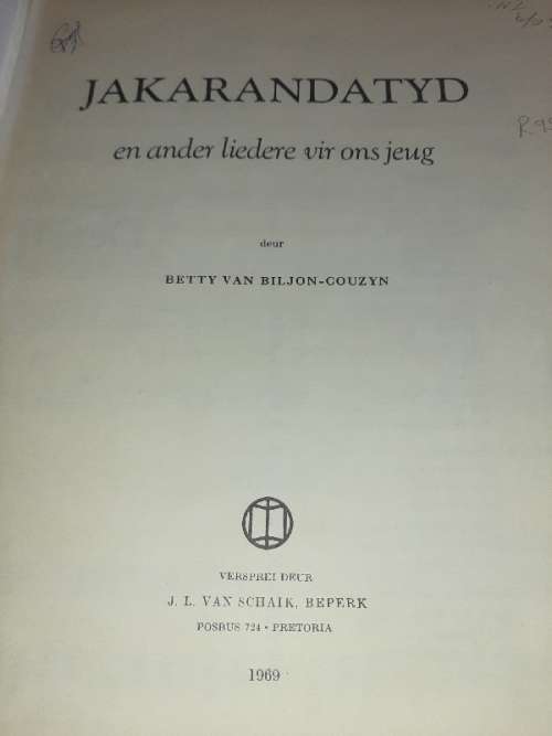 Jakarandatyd en ander liedere vir ons jeug - Betty van Biljon-Couzyn - 1969 - Bladmusiek