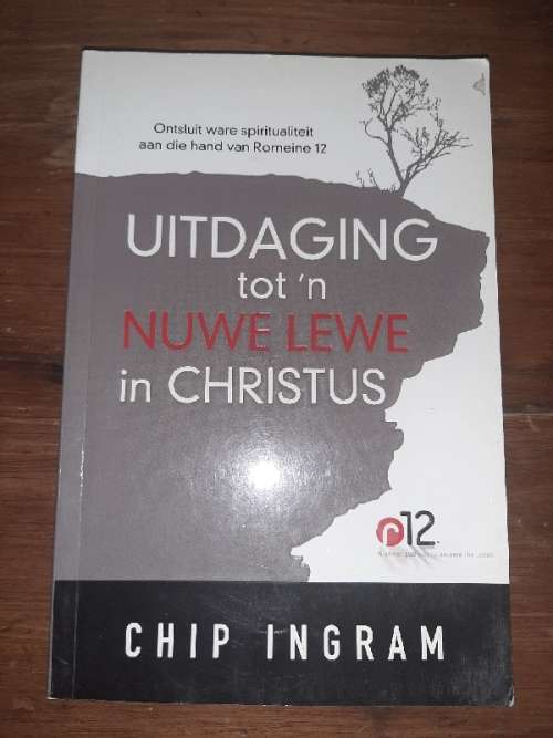 Uitdagings tot 'n Nuwe Lewe in Christus - Chip Ingram