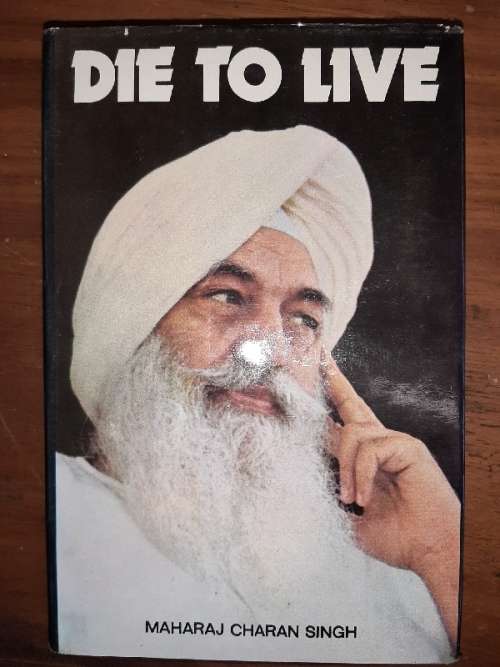 Die to Live - Maharaj Charan Singh