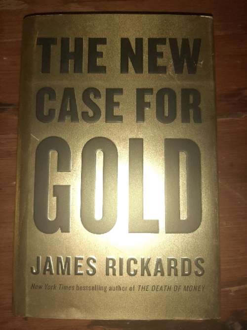 The New Case for Gold - James Rickards