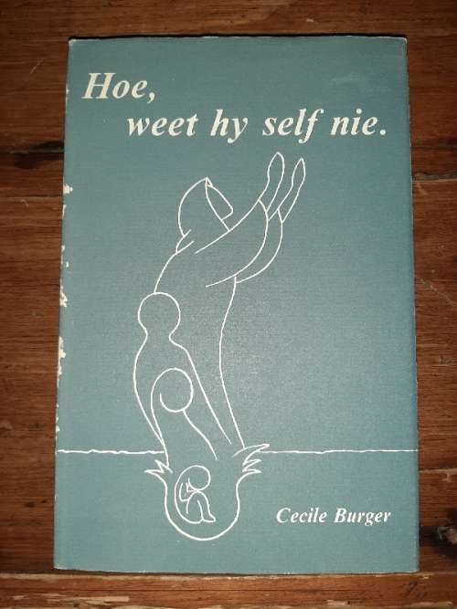Hoe, weet hy self nie - Cecile Burger