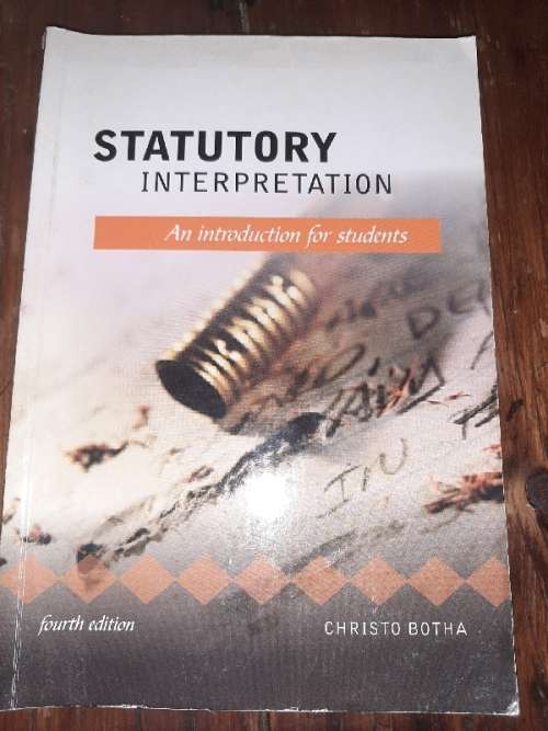 Statutory Interpretation - An introduction for students - Christo Botha