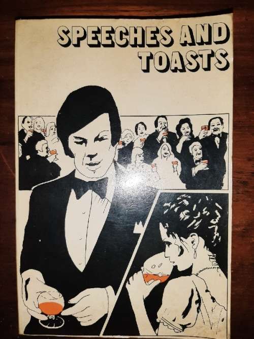 Speeches and Toasts - How to Make and Propose Them - Leslie F Stemp