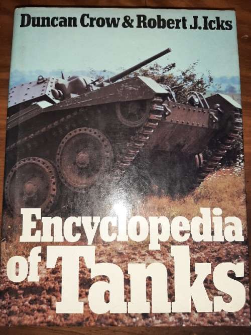 Encyclopedia of Tanks - Duncan Crow and Robert J. Icks
