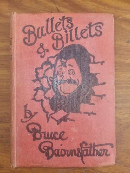 Bullets and Billets by Bruce Bairnsfather - 1916