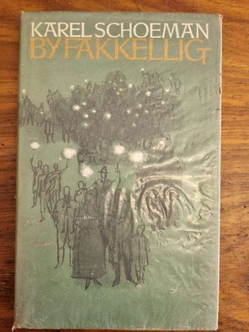 Karel Schoeman - By Fakkellig