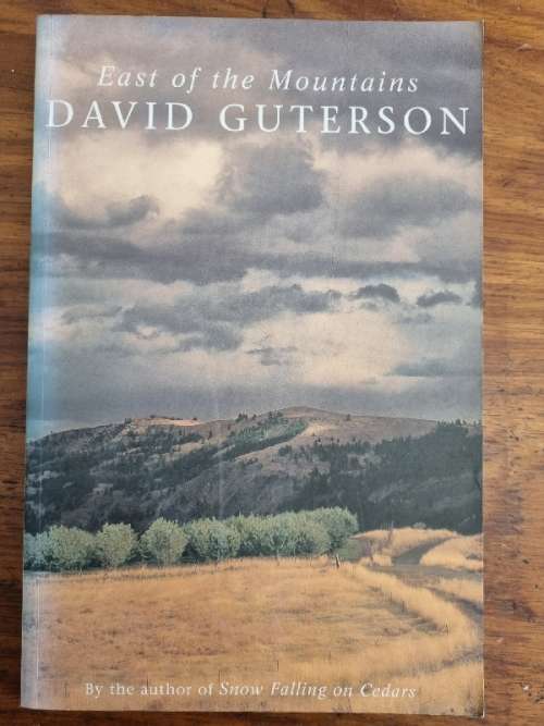 East of the Mountains - David Guterson