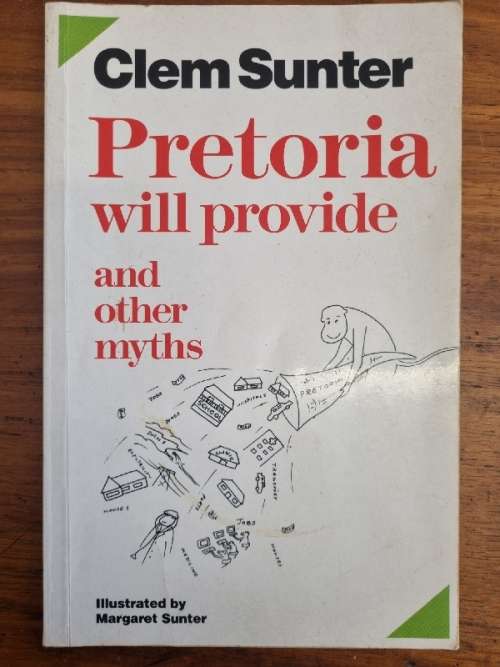 Pretoria will provide and other myths - Clem Sunter