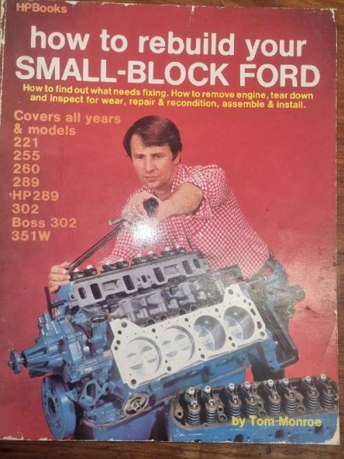 How to rebuild your Small-Block Ford - Tom Monroe