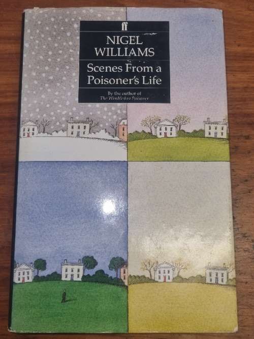 Scenes from a 'Poisoner's Life - Nigel Williams
