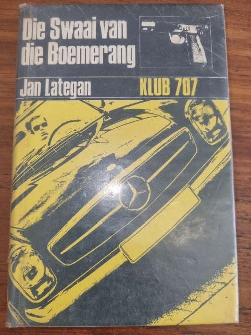 Die Swaai van die Boemerang - Jan Lategan - Klub 707