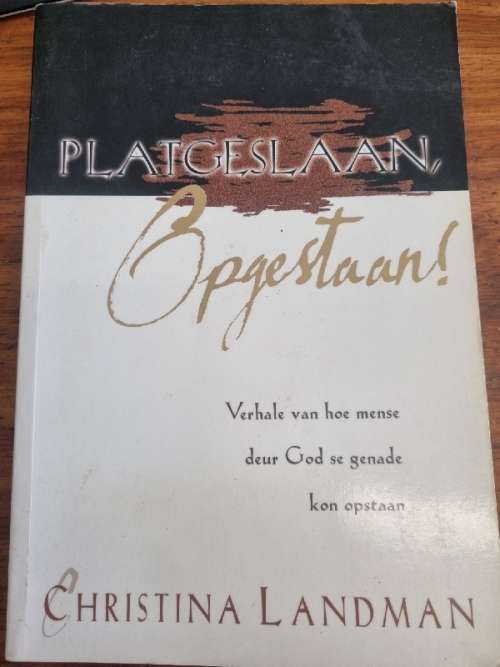 Platgeslaan, Opgestaan! - Christina Landman