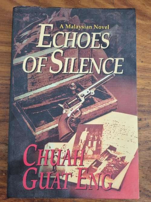 Echoes of Silence - Chuah Guat Eng - A Malaysian Novel