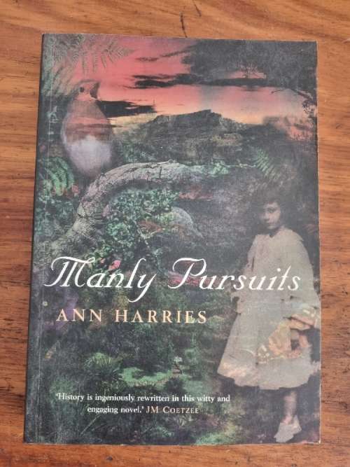 Manly Pursuits - Ann Harries
