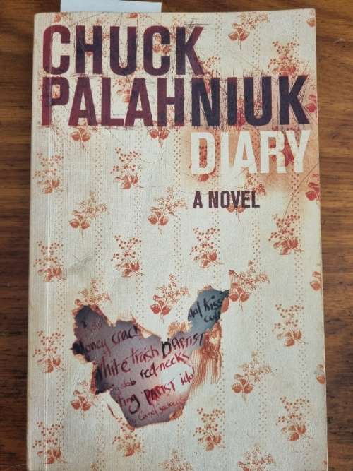 Chuck Palahniuk Diary - A Novel