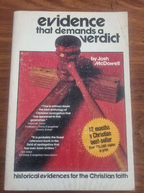 Evidence that demands a verdict - Historical Evidences for the Christian Faith - Josh McDowell