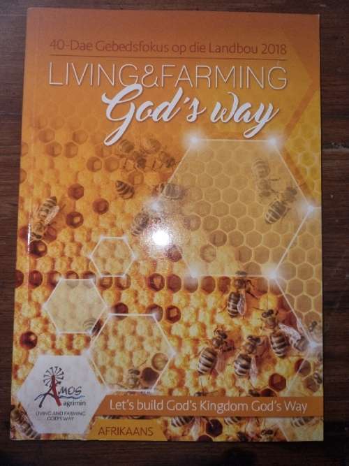 Living & Farming God's Way - 40-Dae Gebedsfokus op die Landbou - Afrikaans