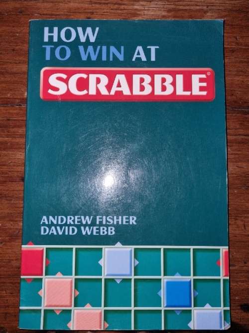 How to win at Scrabble - Andrew Fisher - David Webb