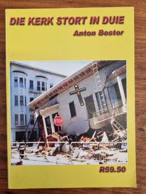 Die Kerk Stort in Duie - Anton Bester