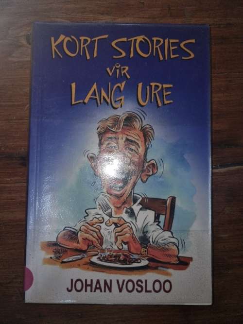Kort Stories vir Lang Ure - Johan Vosloo