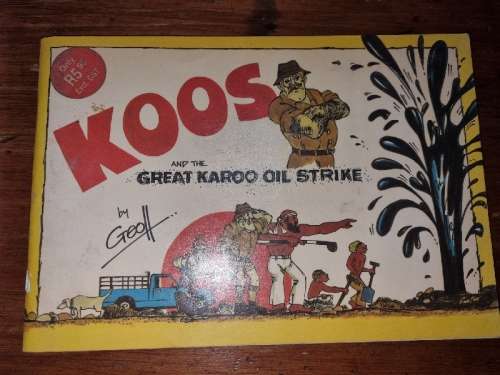 Koos and the Great Karoo Oil strike