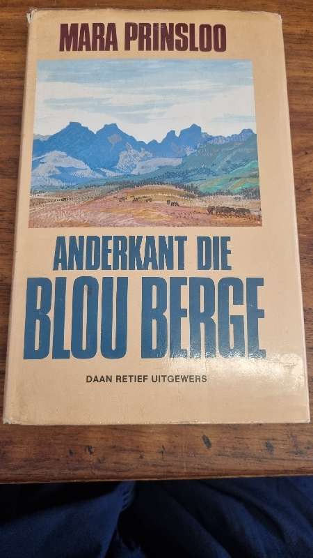 Anderkant die Blou Berge - Mara Prinsloo